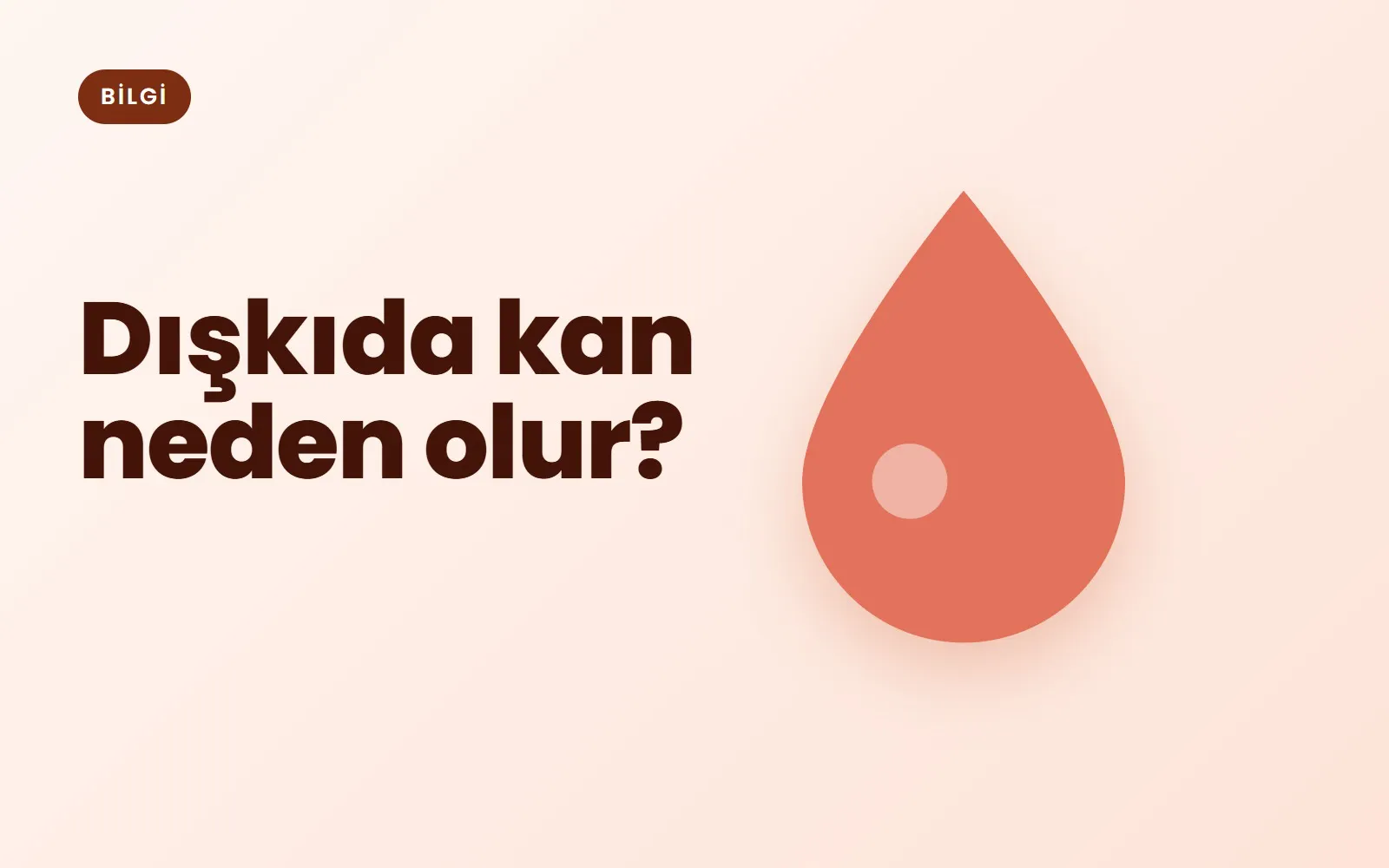 Dışkıda Kan Neden Olur? Hemoroid mi, Başka Bir Şey mi?